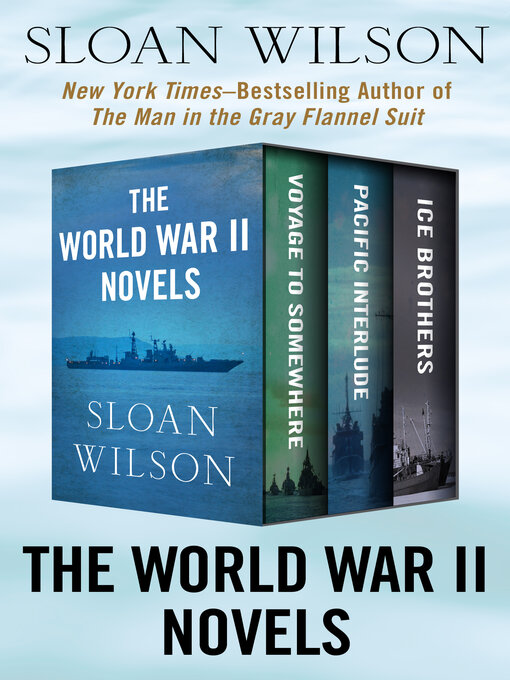 Title details for The World War II Novels by Sloan Wilson - Available